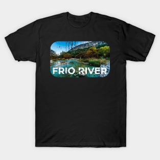 FRIO RIVER T-Shirt